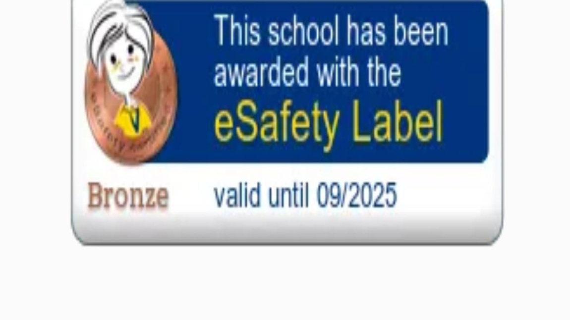Okulumuz eSafety Label Bronz Etiketi Aldı
